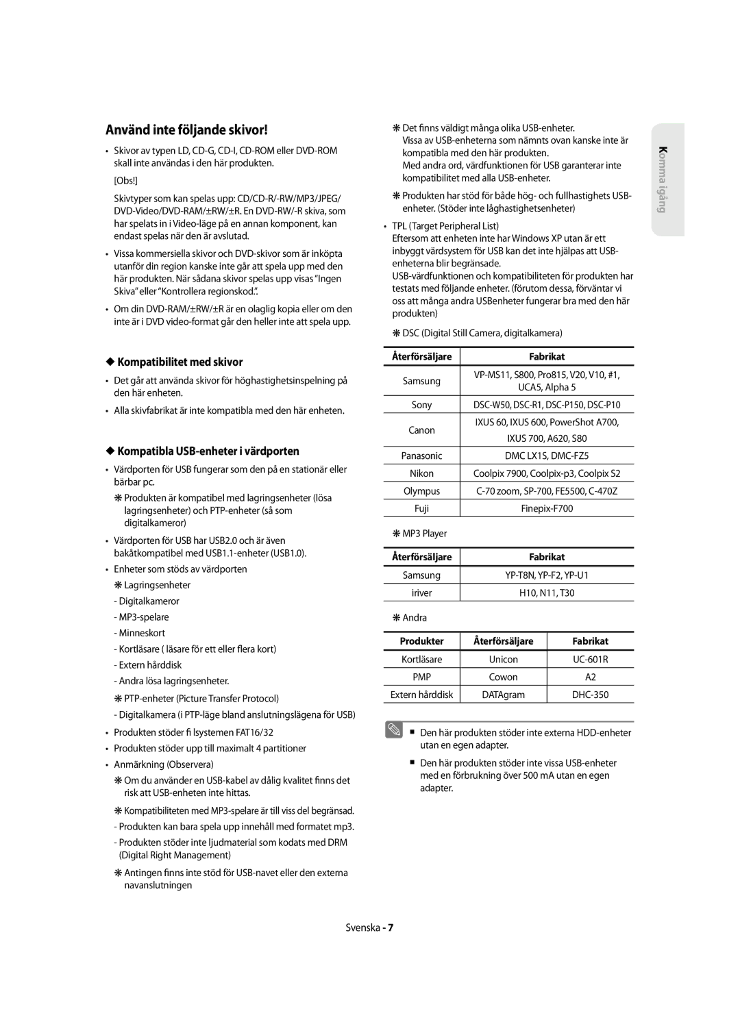 Samsung DVD-SH855/XEE manual Använd inte följande skivor, Kompatibilitet med skivor, Kompatibla USB-enheter i värdporten 