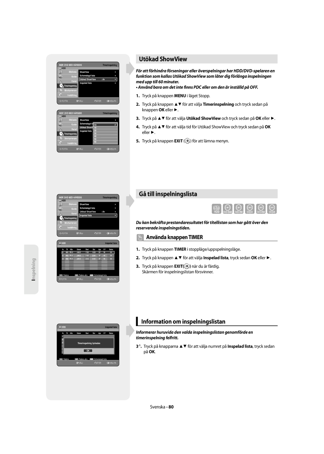 Samsung DVD-SH855/XEE manual Utökad ShowView, Gå till inspelningslista, Information om inspelningslistan 