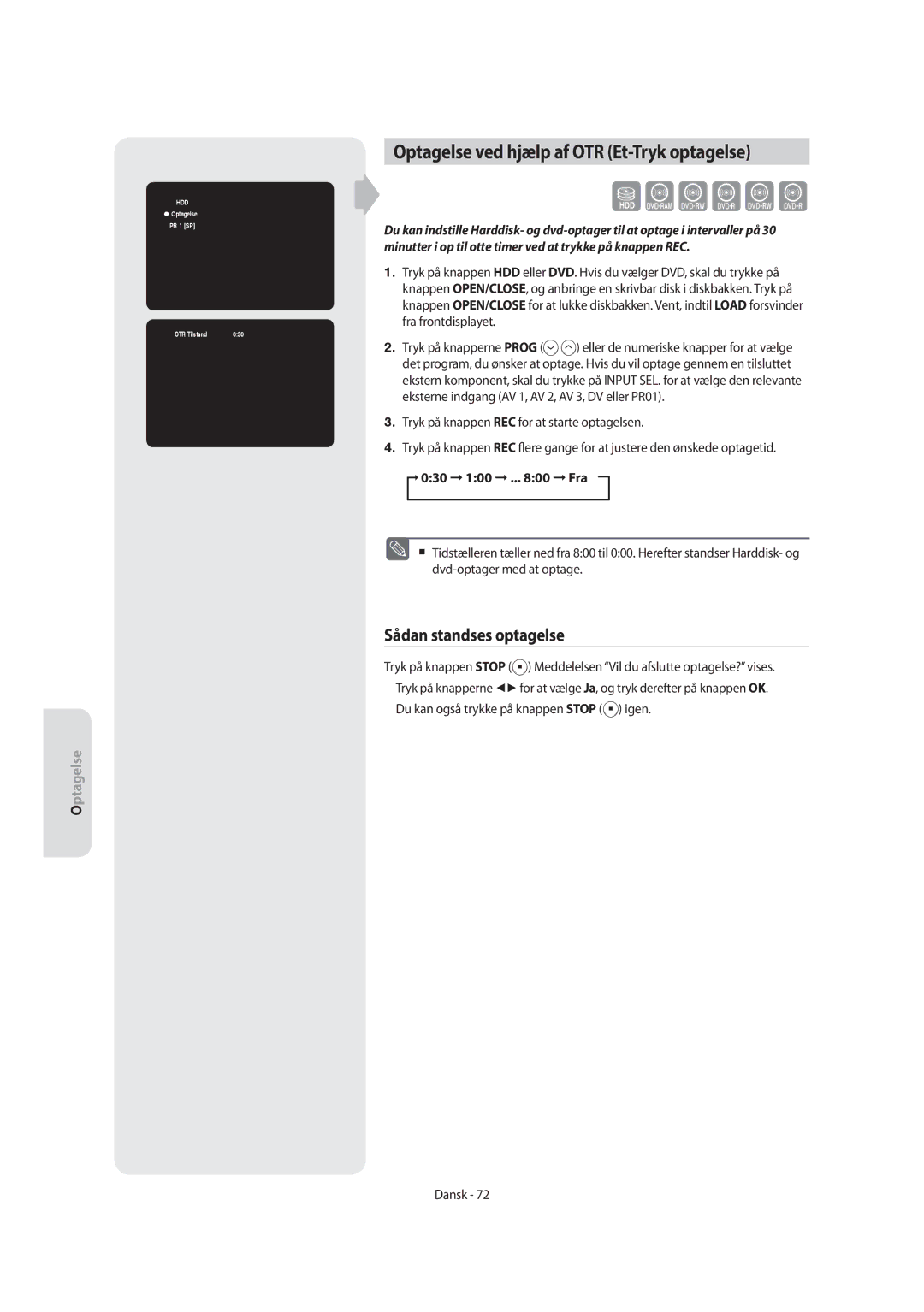 Samsung DVD-SH855/XEE manual Optagelse ved hjælp af OTR Et-Tryk optagelse, 030 100 .. Fra,  Optagelse PR 1 SP 