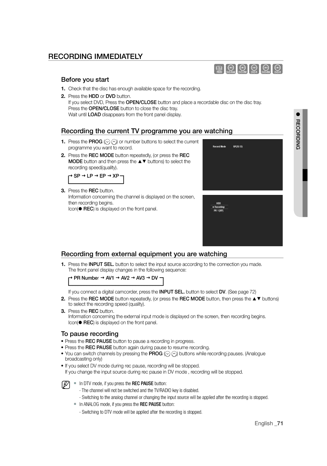 Samsung DVD-SH871M/XEU manual Recording Immediately, Before you start, Recording the current TV programme you are watching 