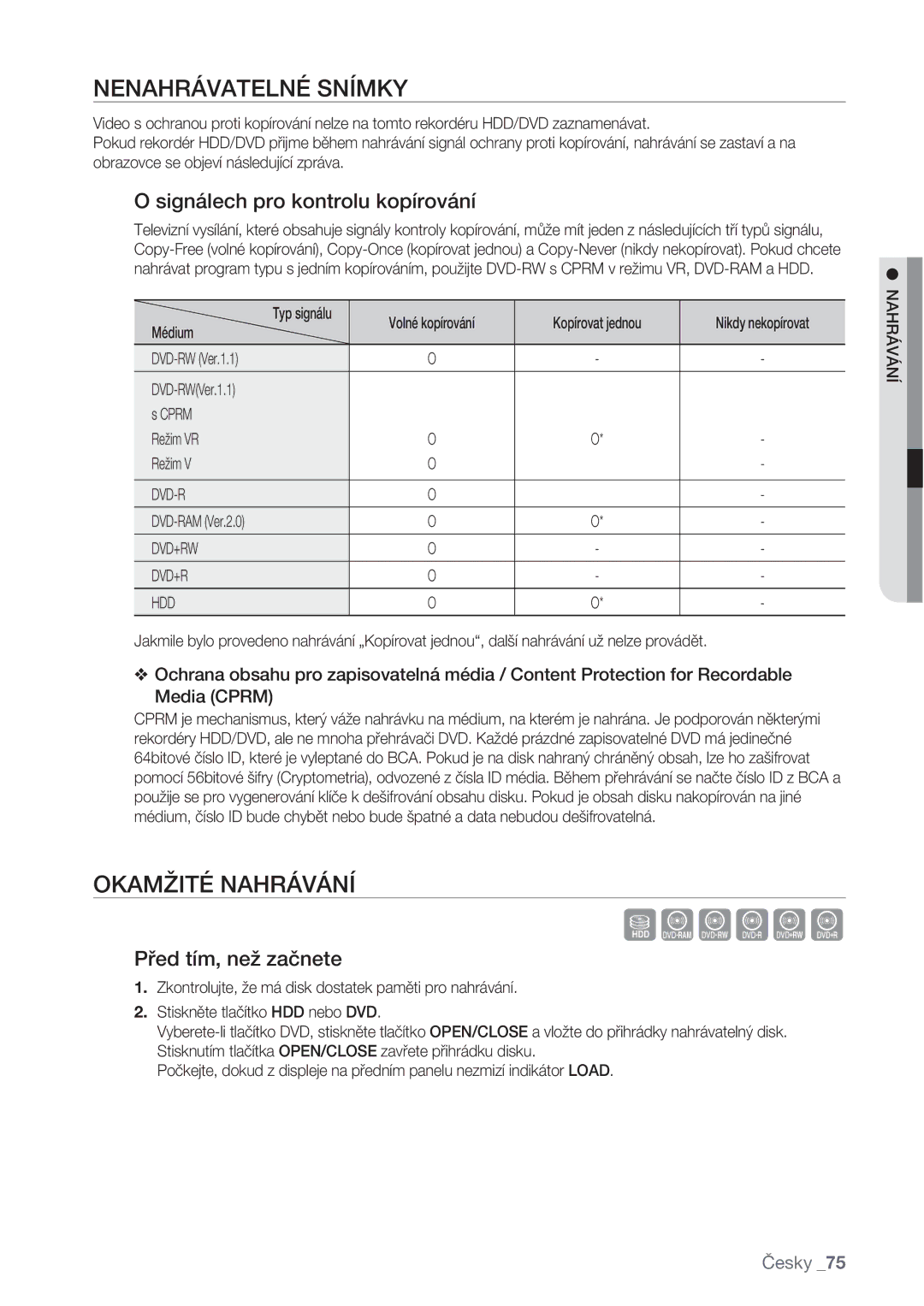 Samsung DVD-SH873/EDC Nenahrávatelné Snímky, Okamžité Nahrávání, Signálech pro kontrolu kopírování, Před tím, než začnete 