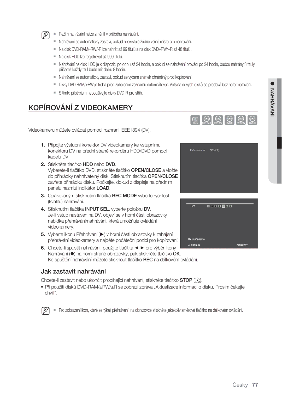 Samsung DVD-SH875/EDC, DVD-SH873/EDC Kopírování Z Videokamery,  S tímto přístrojem nepoužívejte disky DVD-R pro střih 