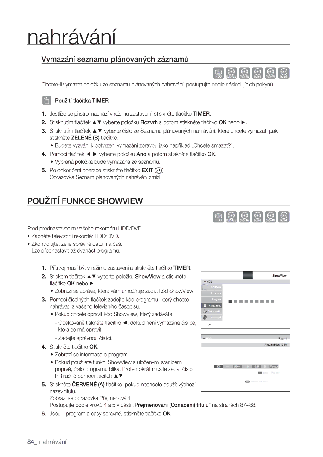 Samsung DVD-SH873/EDC, DVD-SH877/EDC, DVD-SH875/EDC manual Použití Funkce Showview, Vymazání seznamu plánovaných záznamů 