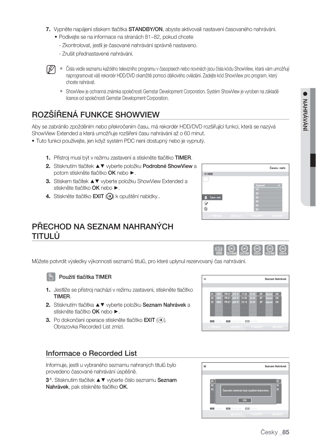 Samsung DVD-SH877/EDC manual Rozšířená Funkce Showview, Přechod NA Seznam Nahraných Titulů, Informace o Recorded List 