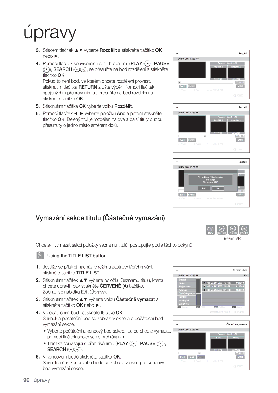 Samsung DVD-SH873/EDC, DVD-SH877/EDC, DVD-SH875/EDC manual Vymazání sekce titulu Částečné vymazání 