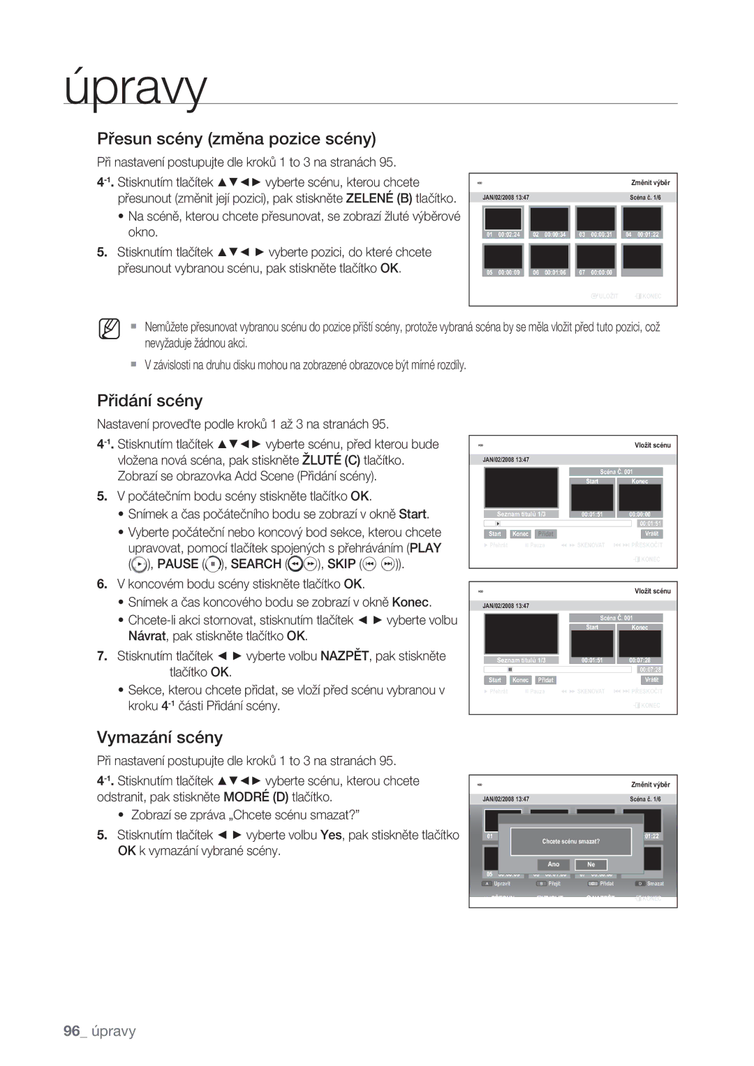 Samsung DVD-SH873/EDC, DVD-SH877/EDC, DVD-SH875/EDC manual Přesun scény změna pozice scény, Přidání scény, Vymazání scény 