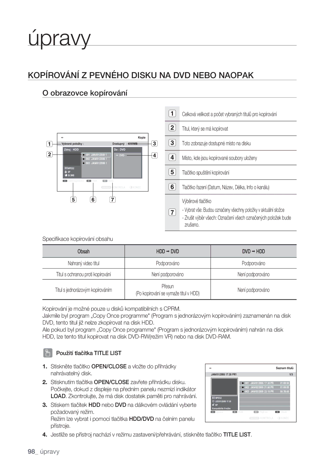 Samsung DVD-SH875/EDC manual Kopírování Z Pevného Disku NA DVD Nebo Naopak, Obrazovce kopírování, Hdd Œ Dvd Dvd Œ Hdd 