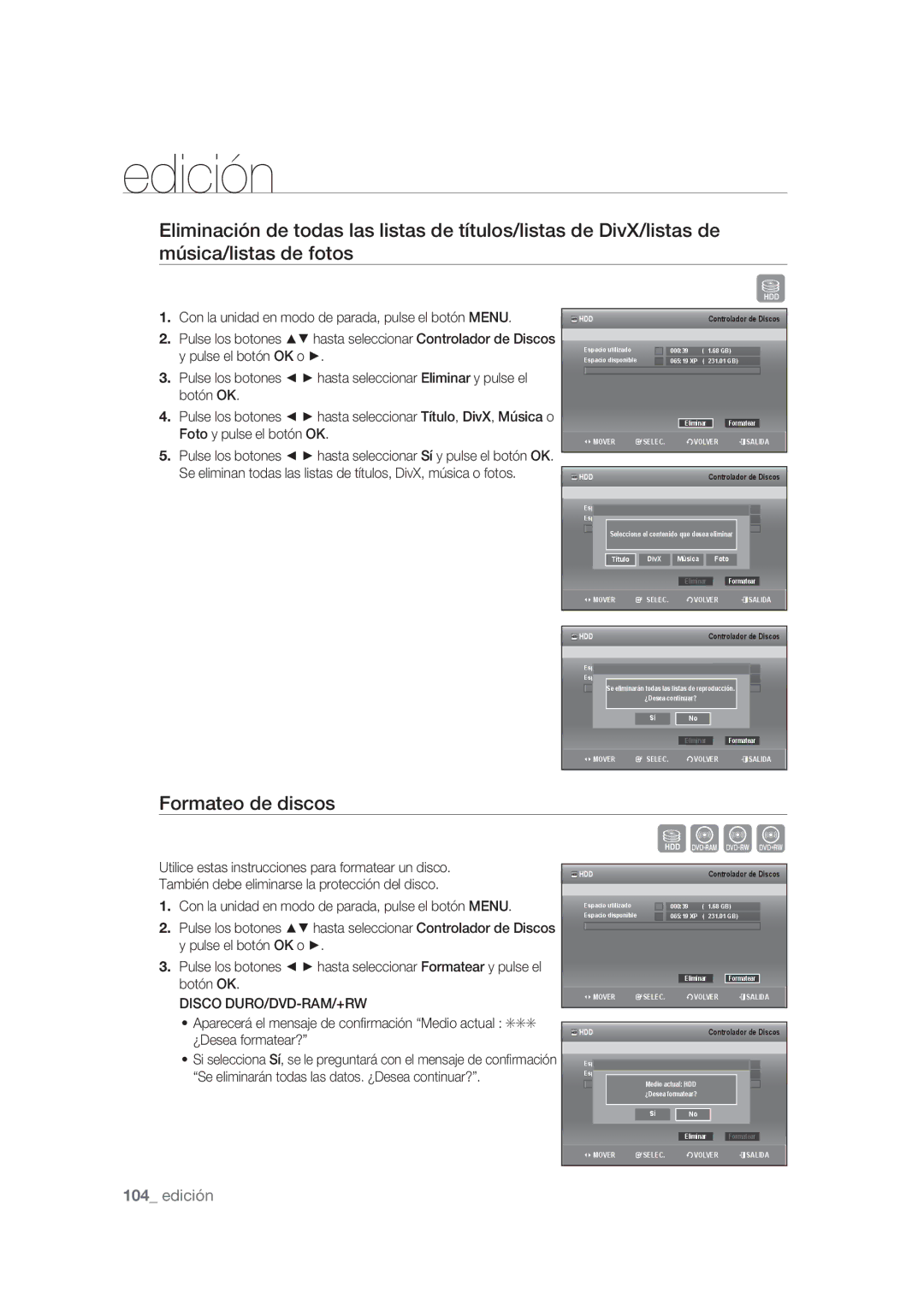 Samsung DVD-SH873/XEC, DVD-SH873/XEF, DVD-SH875/XEC manual Formateo de discos, Disco DURO/DVD-RAM/+RW, ¿Desea formatear? 