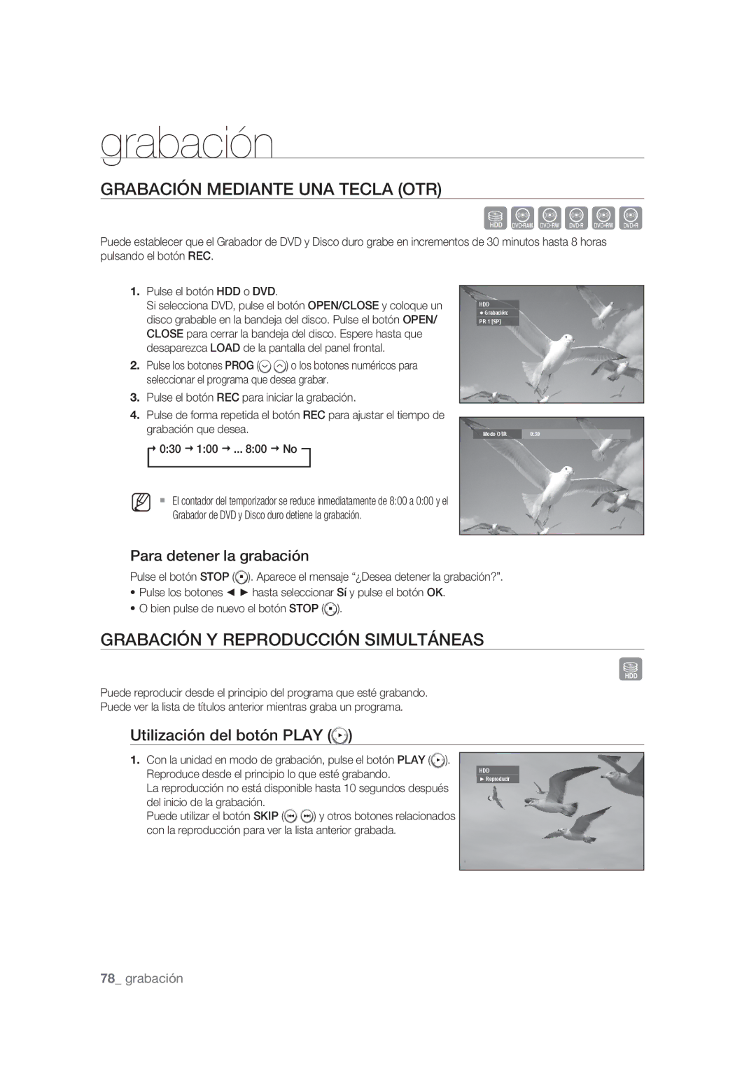 Samsung DVD-SH873/XEF Grabación Mediante UNA Tecla OTR, Grabación Y Reproducción Simultáneas, Utilización del botón Play 