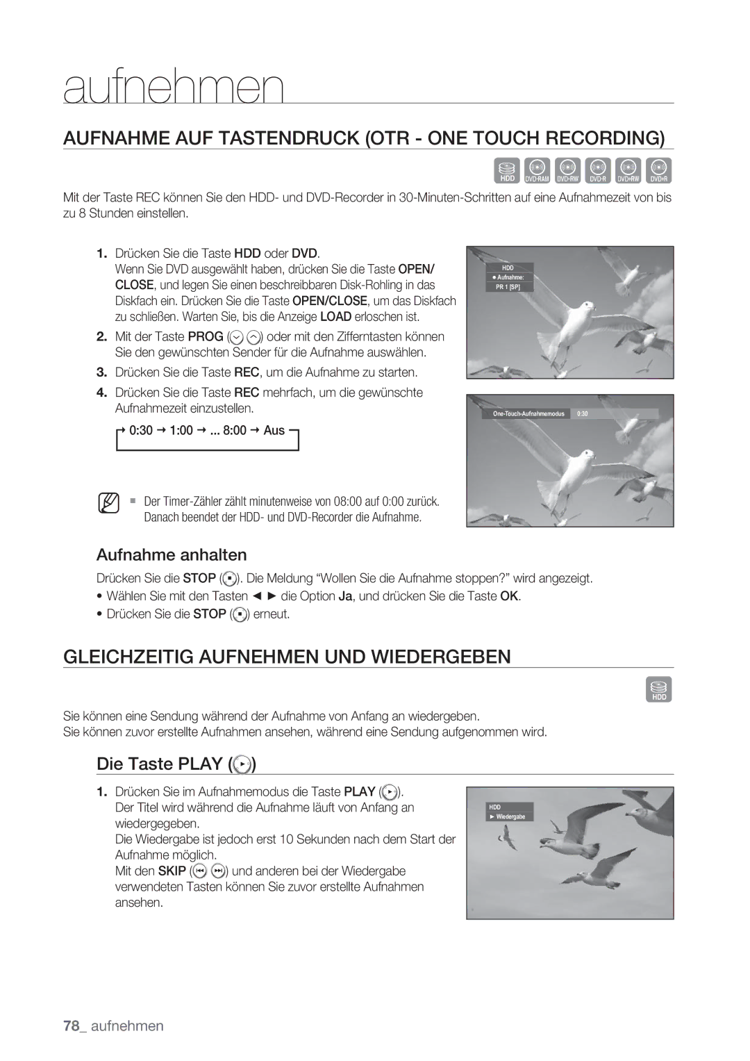 Samsung DVD-SH873/EDC manual Aufnahme AUF Tastendruck OTR ONE Touch Recording, Gleichzeitig Aufnehmen UND Wiedergeben 