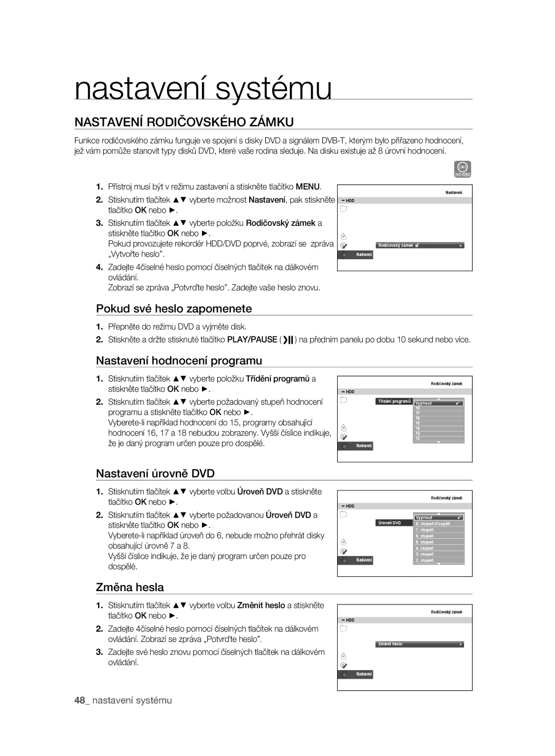 Samsung DVD-SH893A/EDC Nastavení Rodičovského Zámku, Pokud své heslo zapomenete, Nastavení hodnocení programu, Změna hesla 