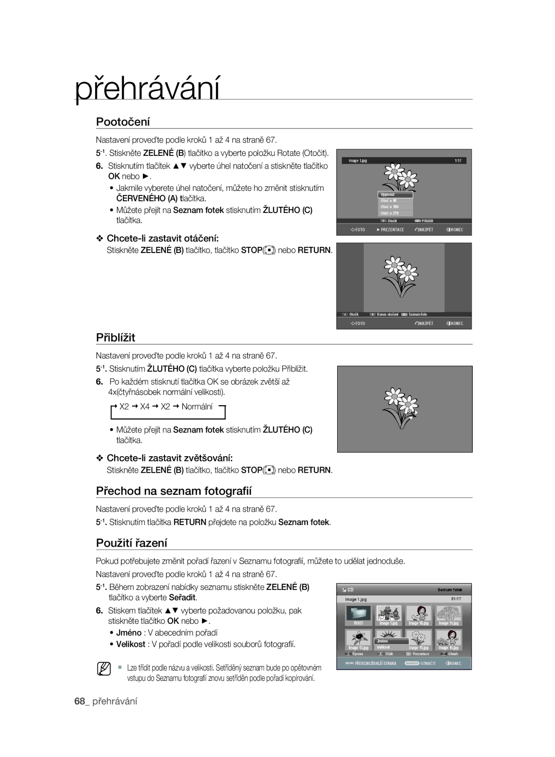 Samsung DVD-SH895A/EDC manual Pootočení, Přiblížit, Přechod na seznam fotograﬁí, Vyberte úhel natočení a stiskněte tlačítko 