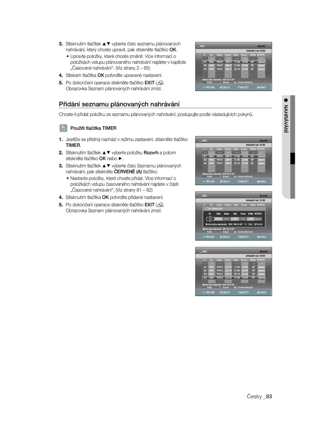 Samsung DVD-SH895A/EDC manual Přidání seznamu plánovaných nahrávání, Stiskem tlačítka OK potvrdíte upravené nastavení 