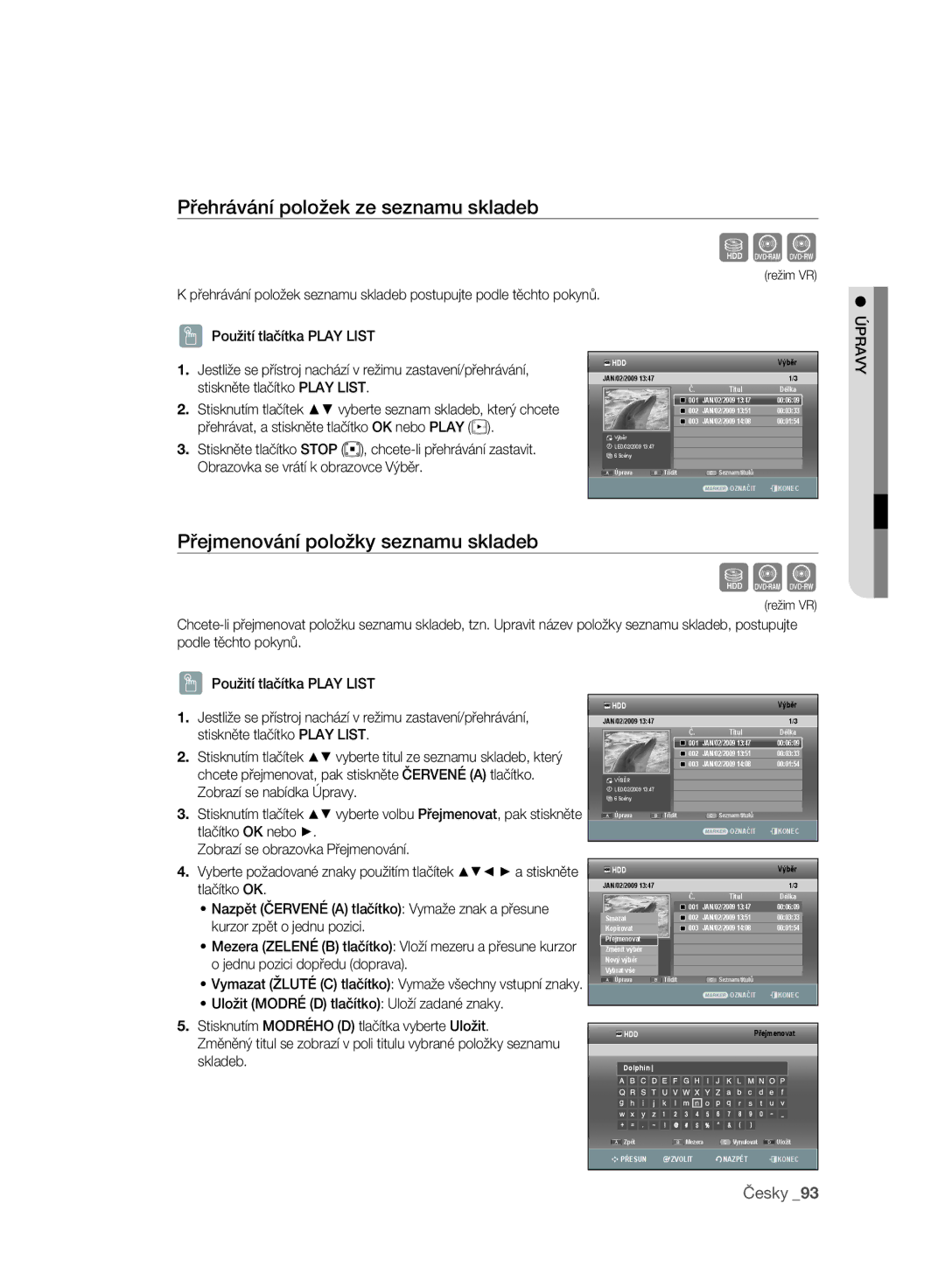 Samsung DVD-SH893A/EDC, DVD-SH897A/EDC manual Přehrávání položek ze seznamu skladeb, Přejmenování položky seznamu skladeb 