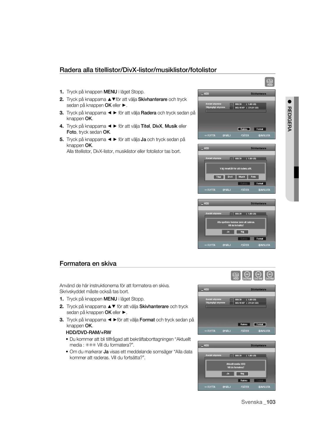 Samsung DVD-SH893A/XEE Radera alla titellistor/DivX-listor/musiklistor/fotolistor, Formatera en skiva, Hdd/Dvd-Ram/+Rw 