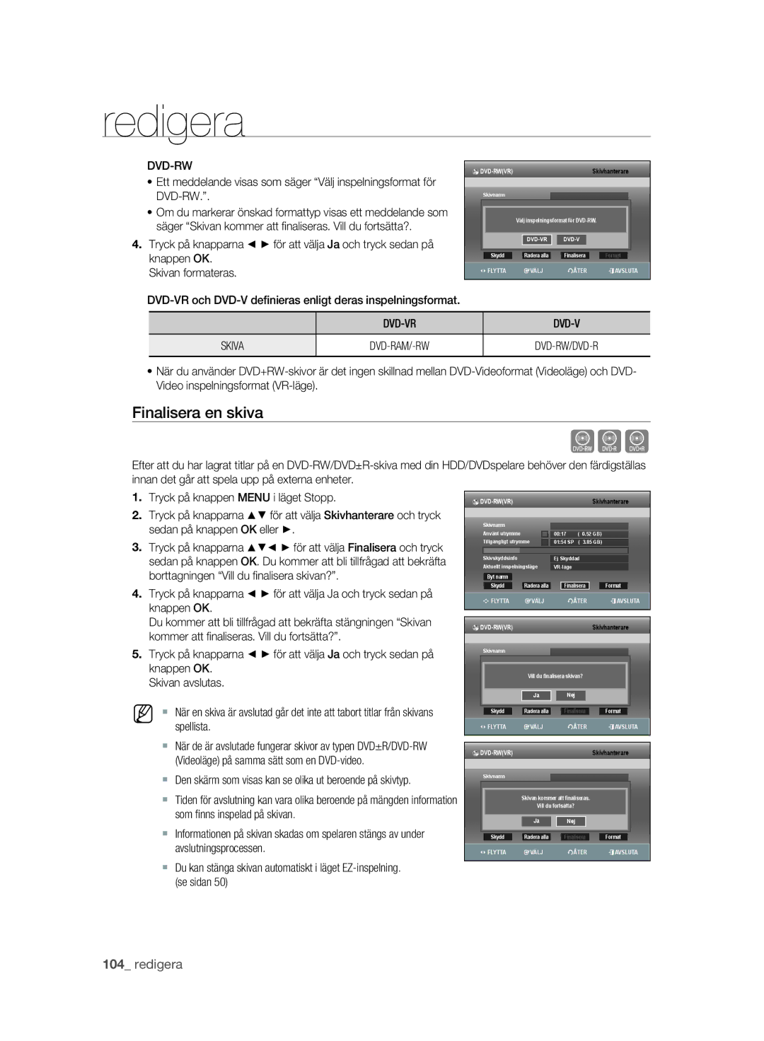 Samsung DVD-SH893A/XEE manual Cvl, Finalisera en skiva, Dvd-Rw, DVD-VR Skiva, Borttagningen Vill du ﬁ nalisera skivan? 