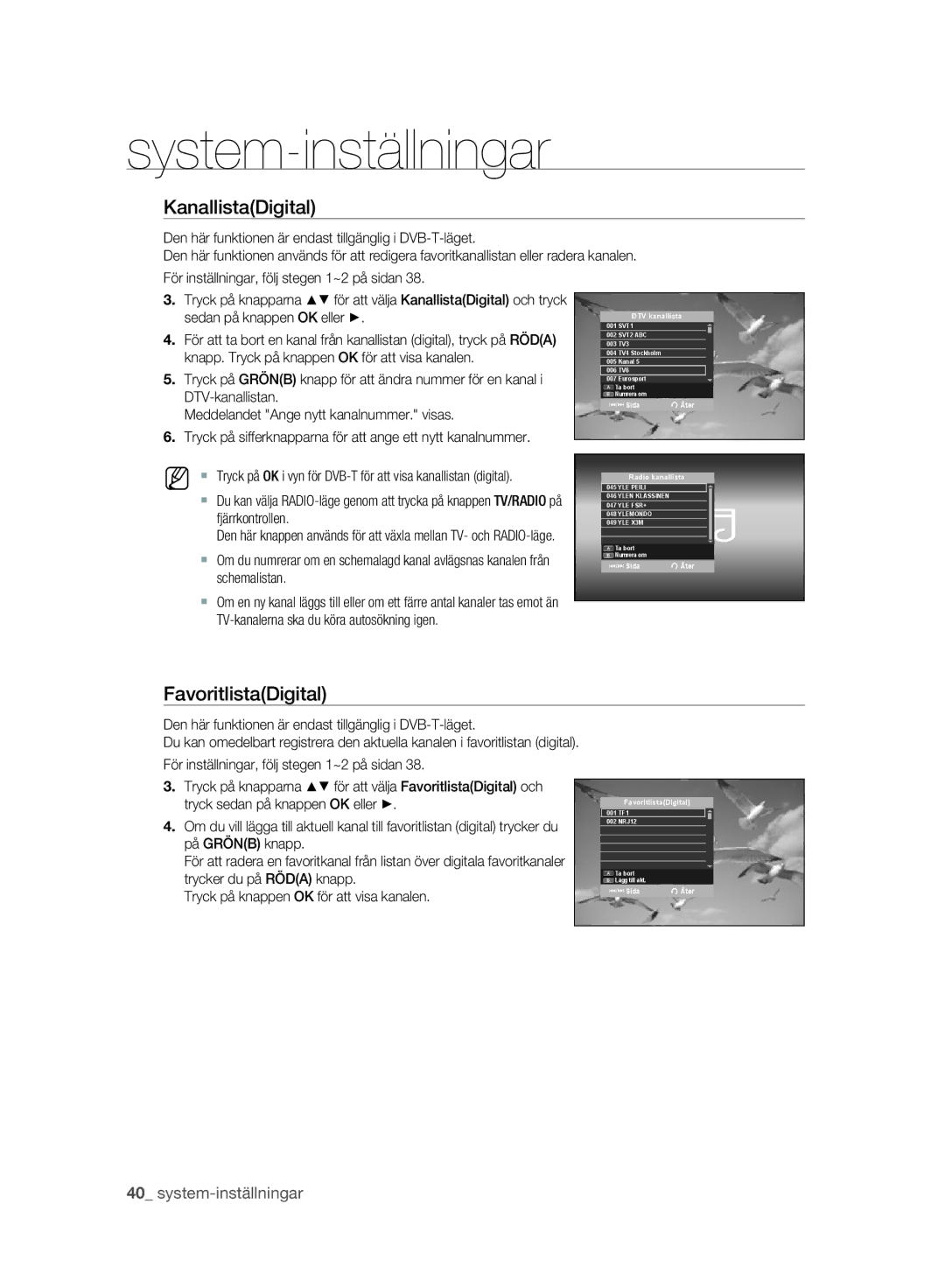 Samsung DVD-SH893A/XEE KanallistaDigital, FavoritlistaDigital, Den här funktionen är endast tillgänglig i DVB-T-läget 