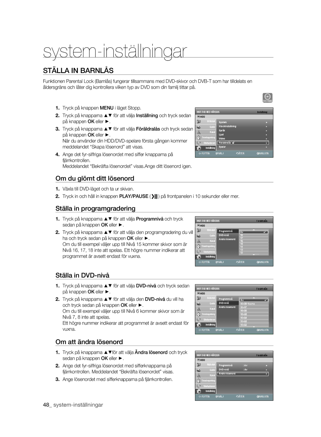 Samsung DVD-SH893A/XEE manual Ställa in Barnlås, Om du glömt ditt lösenord, Ställa in programgradering, Ställa in DVD-nivå 