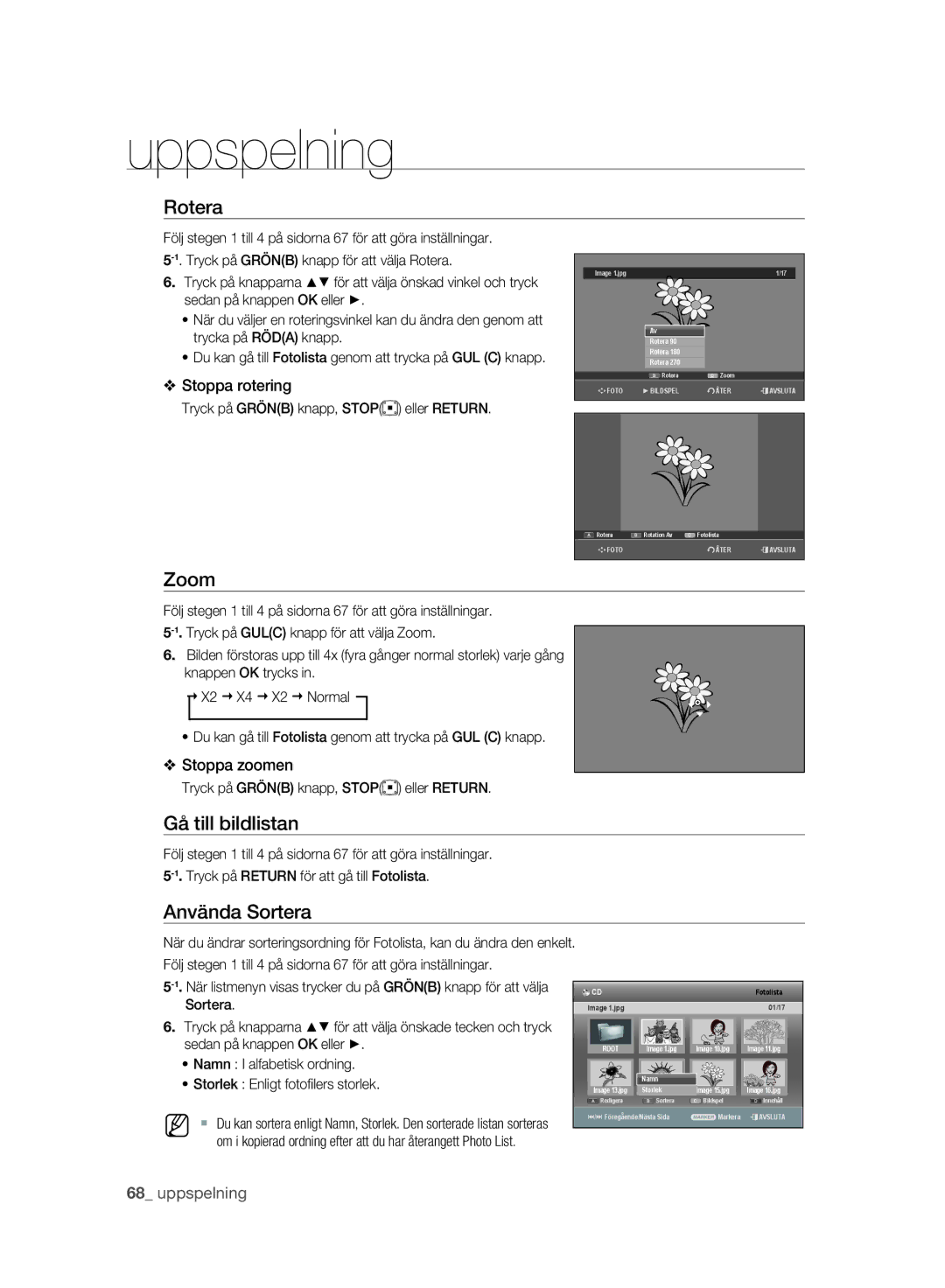 Samsung DVD-SH893A/XEE manual Rotera, Zoom, Gå till bildlistan, Du kan gå till Fotolista genom att trycka på GUL C knapp 