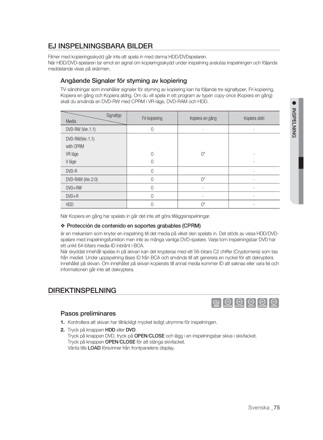 Samsung DVD-SH893A/XEE manual EJ Inspelningsbara Bilder, Direktinspelning, Angående Signaler för styrning av kopiering 