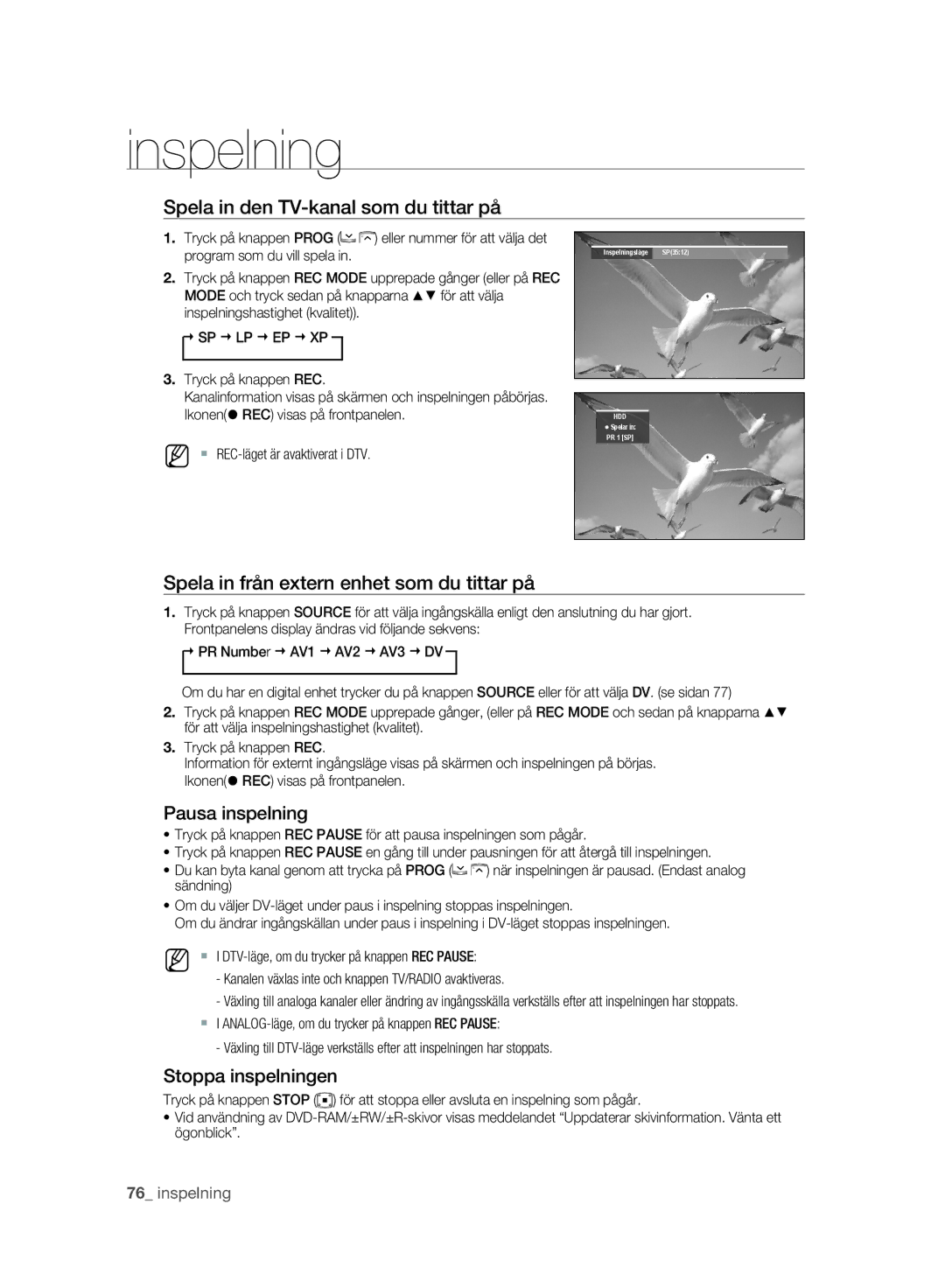 Samsung DVD-SH893A/XEE manual Spela in den TV-kanal som du tittar på, Spela in från extern enhet som du tittar på 