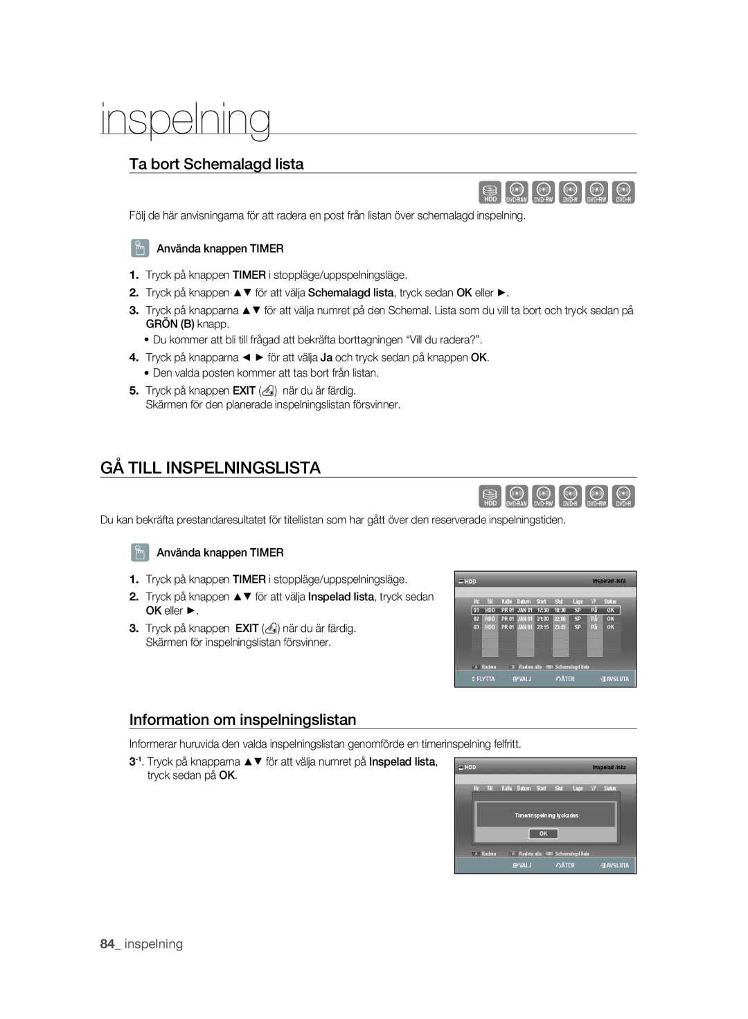 Samsung DVD-SH893A/XEE manual GÅ Till Inspelningslista, Ta bort Schemalagd lista, Information om inspelningslistan 