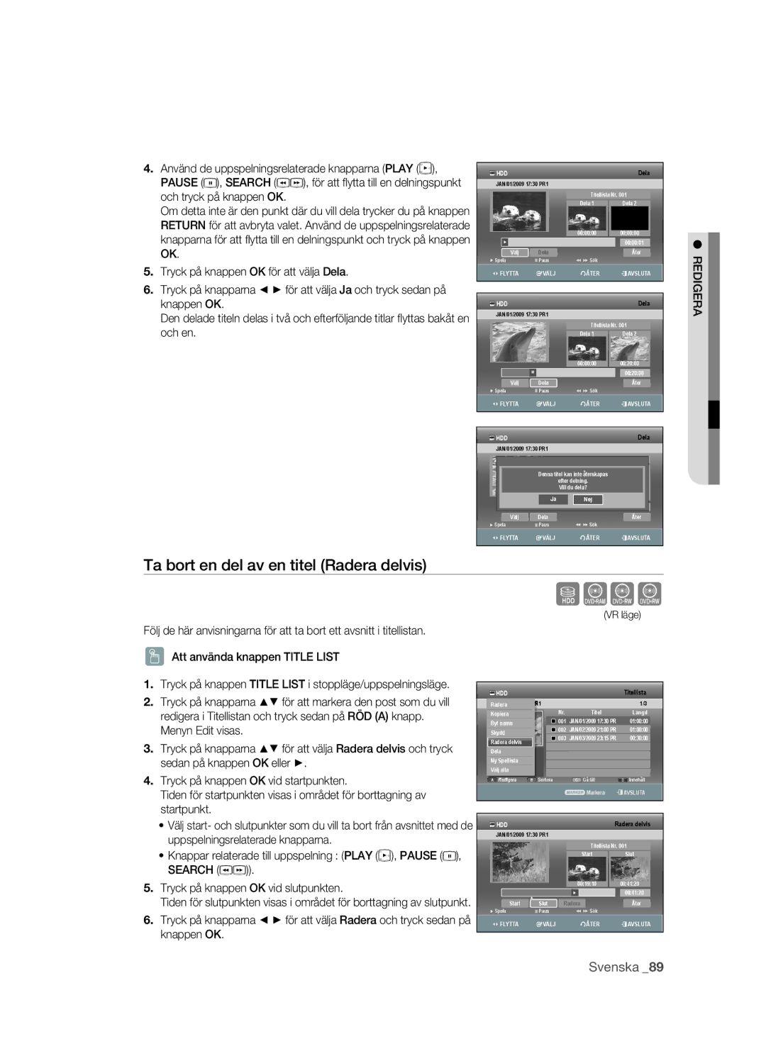 Samsung DVD-SH893A/XEE manual Sxck, Ta bort en del av en titel Radera delvis, Search Tryck på knappen OK vid slutpunkten 