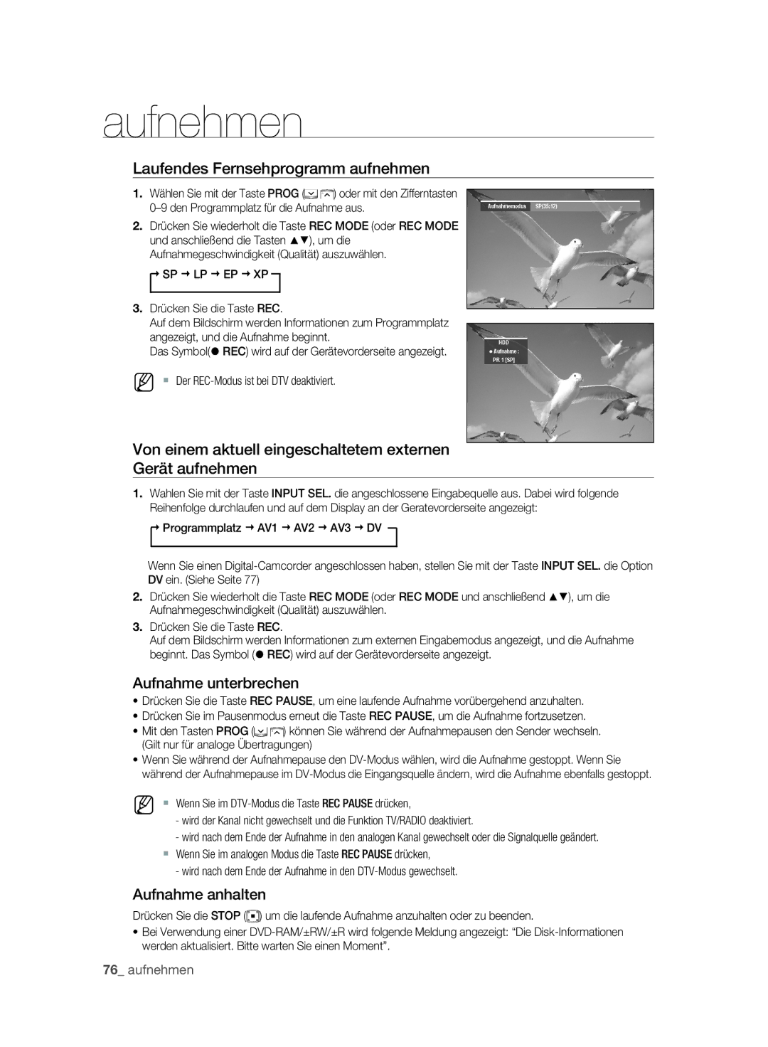 Samsung DVD-SH893A/EDC Laufendes Fernsehprogramm aufnehmen, Von einem aktuell eingeschaltetem externen Gerät aufnehmen 