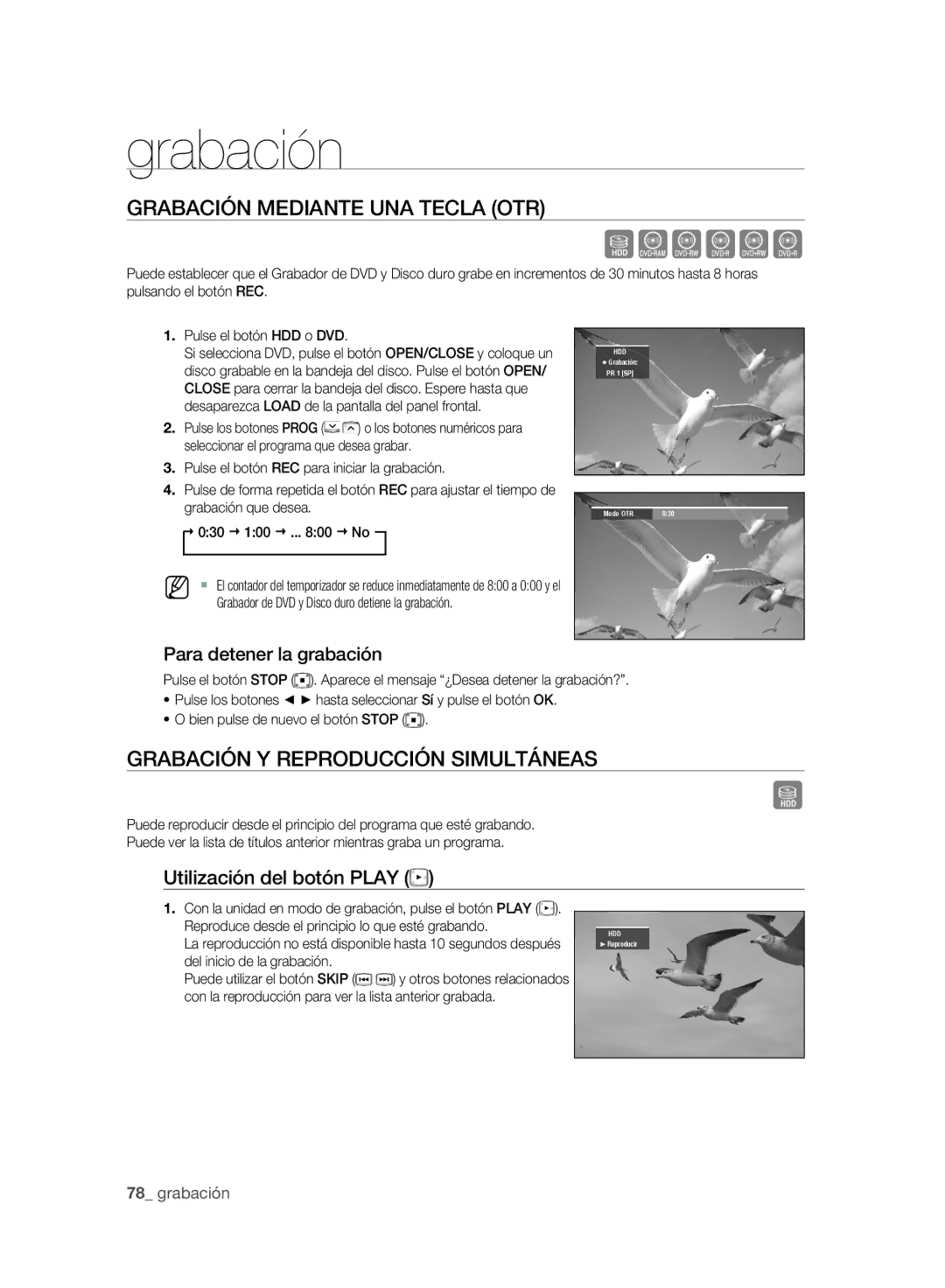 Samsung DVD-SH895A/XEC Grabación Mediante UNA Tecla OTR, Grabación Y Reproducción Simultáneas, Utilización del botón Play 