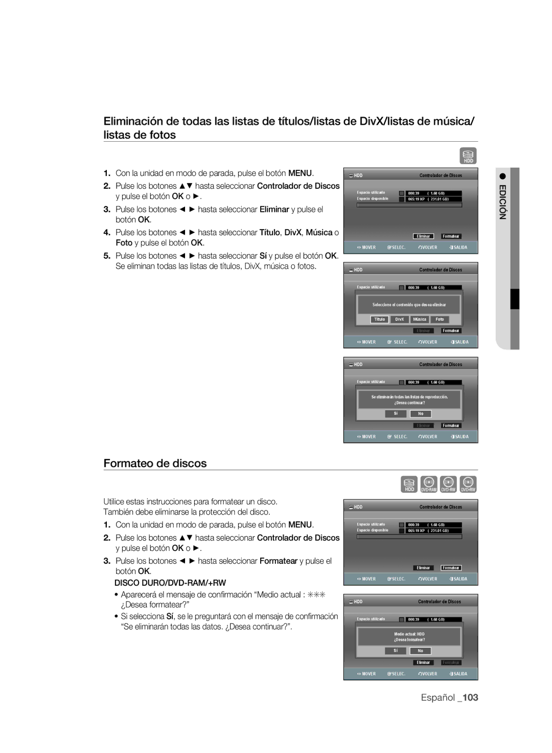 Samsung DVD-SH895A/XEC, DVD-SH895A/XEF, DVD-SH893A/XEF manual Formateo de discos, Disco DURO/DVD-RAM/+RW, ¿Desea formatear? 