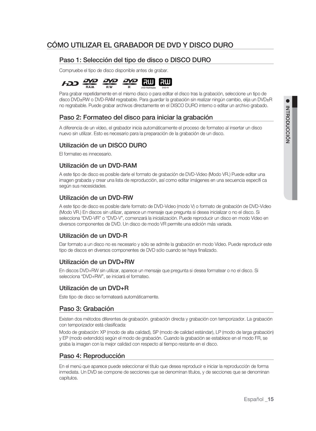 Samsung DVD-SH895A/XEC, DVD-SH895A/XEF, DVD-SH893A/XEF, DVD-SH893A/XEC manual Cómo Utilizar EL Grabador DE DVD Y Disco Duro 