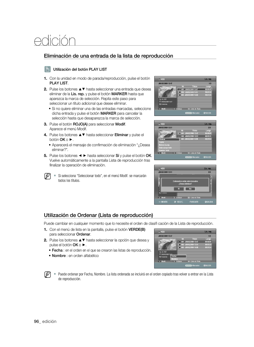 Samsung DVD-SH895A/XEF manual Eliminación de una entrada de la lista de reproducción, Hasta seleccionar Eliminar y pulse el 