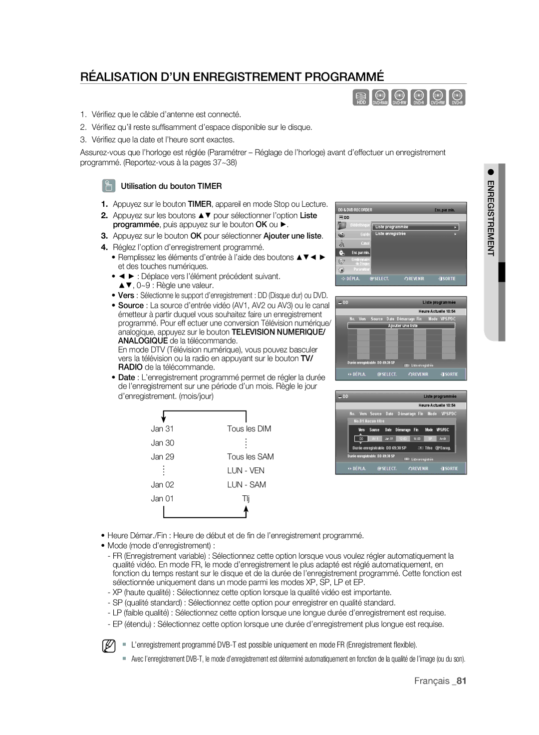 Samsung DVD-SH895A/XEF, DVD-SH893A/XEF manual Réalisation D’UN Enregistrement Programmé, Lun Ven, Lun Sam, Jan Tlj 