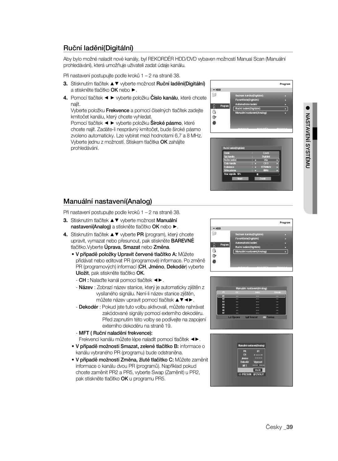 Samsung DVD-SH897/EDC manual Ruční laděníDigitální, Manuální nastaveníAnalog, Tlačítko.Vyberte Úprava, Smazat nebo Změna 