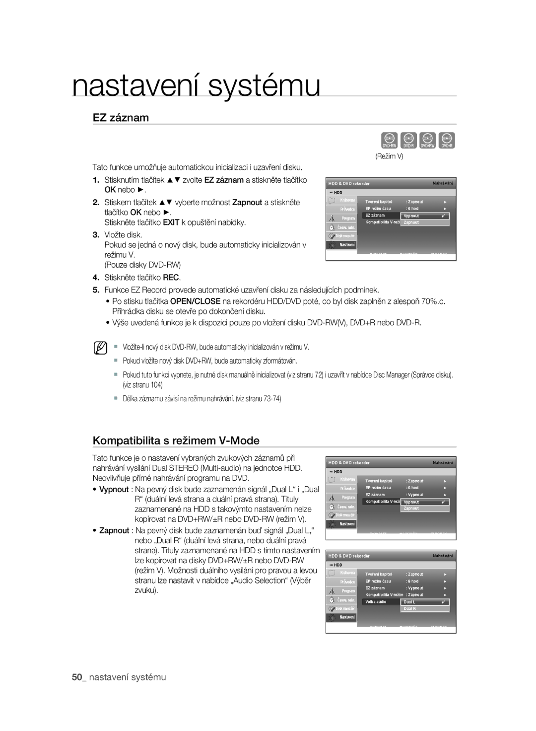 Samsung DVD-SH895/EDC, DVD-SH895/XEF, DVD-SH893/EDC, DVD-SH897/EDC Cvkl, EZ záznam, Kompatibilita s režimem V-Mode, Režim 