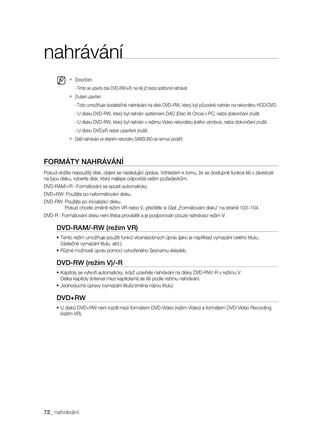 Samsung DVD-SH895/XEF, DVD-SH893/EDC, DVD-SH895/EDC manual Formáty Nahrávání, DVD-RAM/-RW režim VR, DVD-RW režim V/-R 