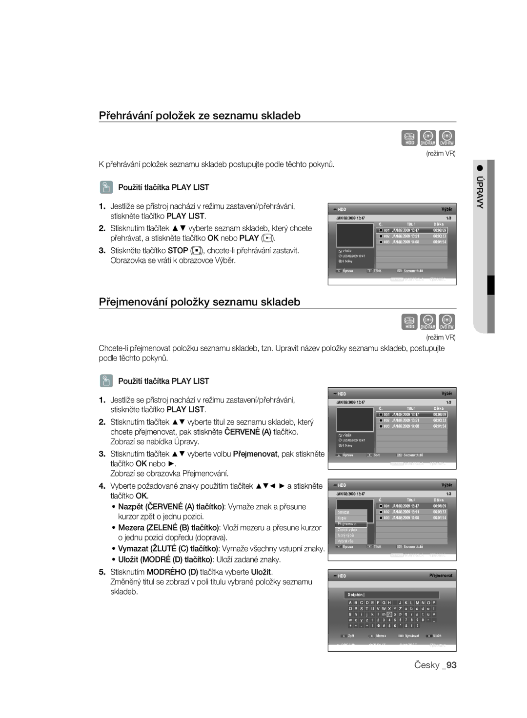 Samsung DVD-SH893/EDC, DVD-SH895/XEF manual Přehrávání položek ze seznamu skladeb, Přejmenování položky seznamu skladeb 