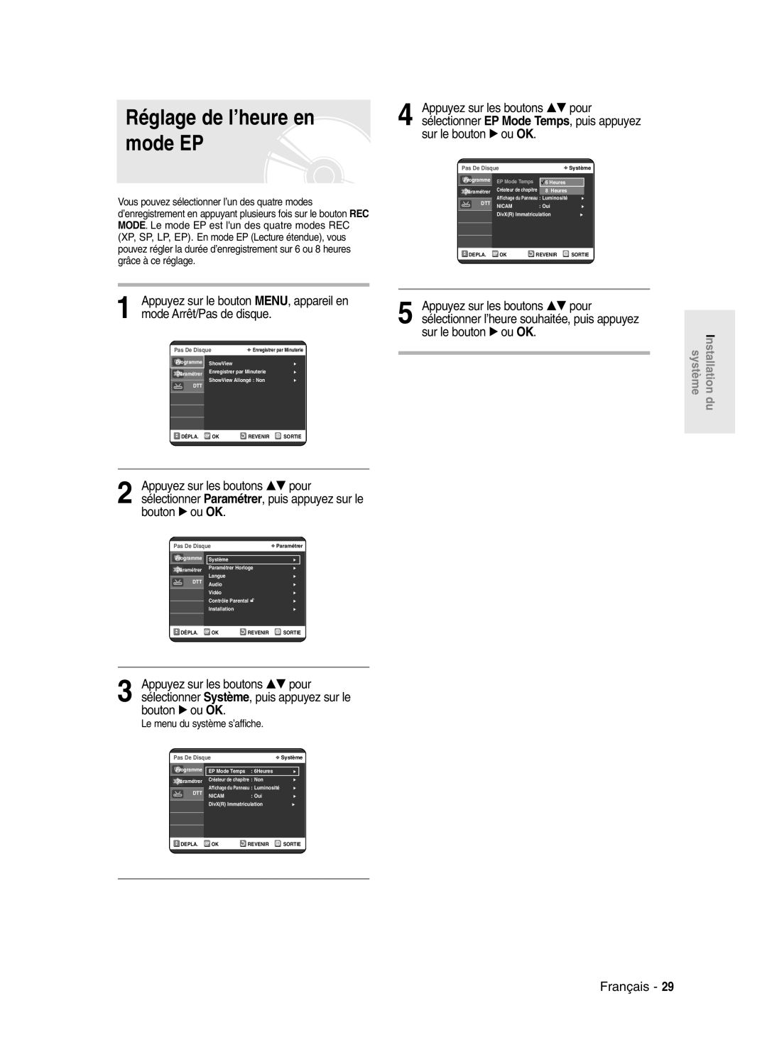 Samsung DVD-SR420/XEF manual Réglage de l’heure en mode EP, Le menu du système s’affiche 