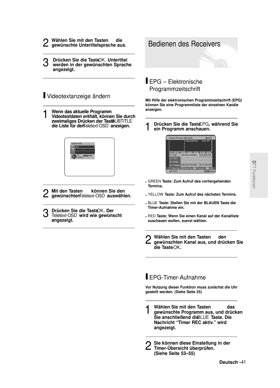 Samsung DVD-SR420/XEG manual Bedienen des Receivers, Videotextanzeige ändern, EPG Elektronische Programmzeitschrift 