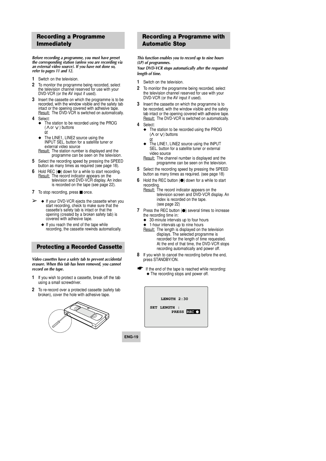 Samsung DVD-V440, DVD-V340, DVD-V540 instruction manual Recording a Programme Immediately, Protecting a Recorded Cassette 