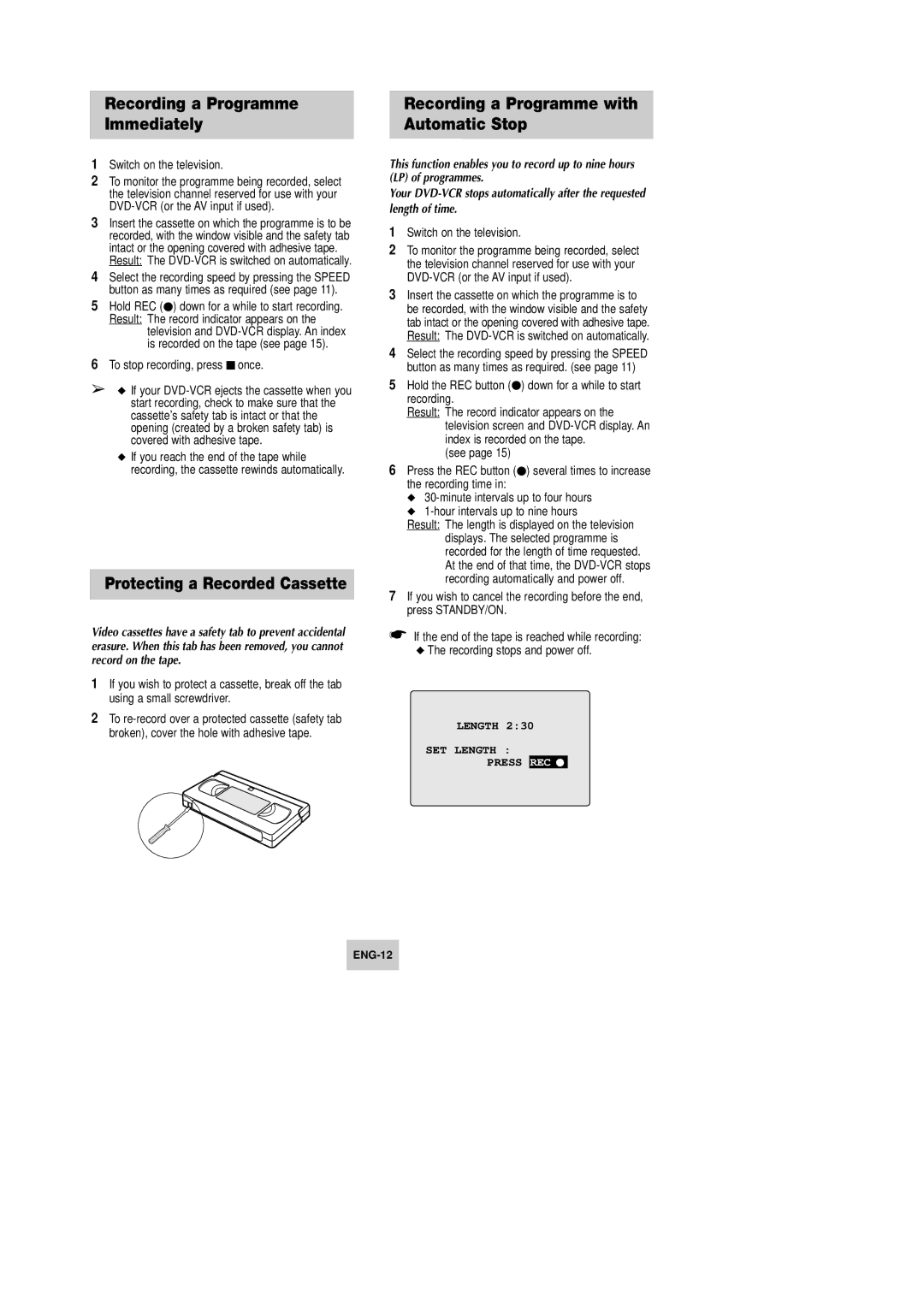 Samsung DVD-V642K, DVD-V645K instruction manual Recording a Programme Immediately, Protecting a Recorded Cassette 