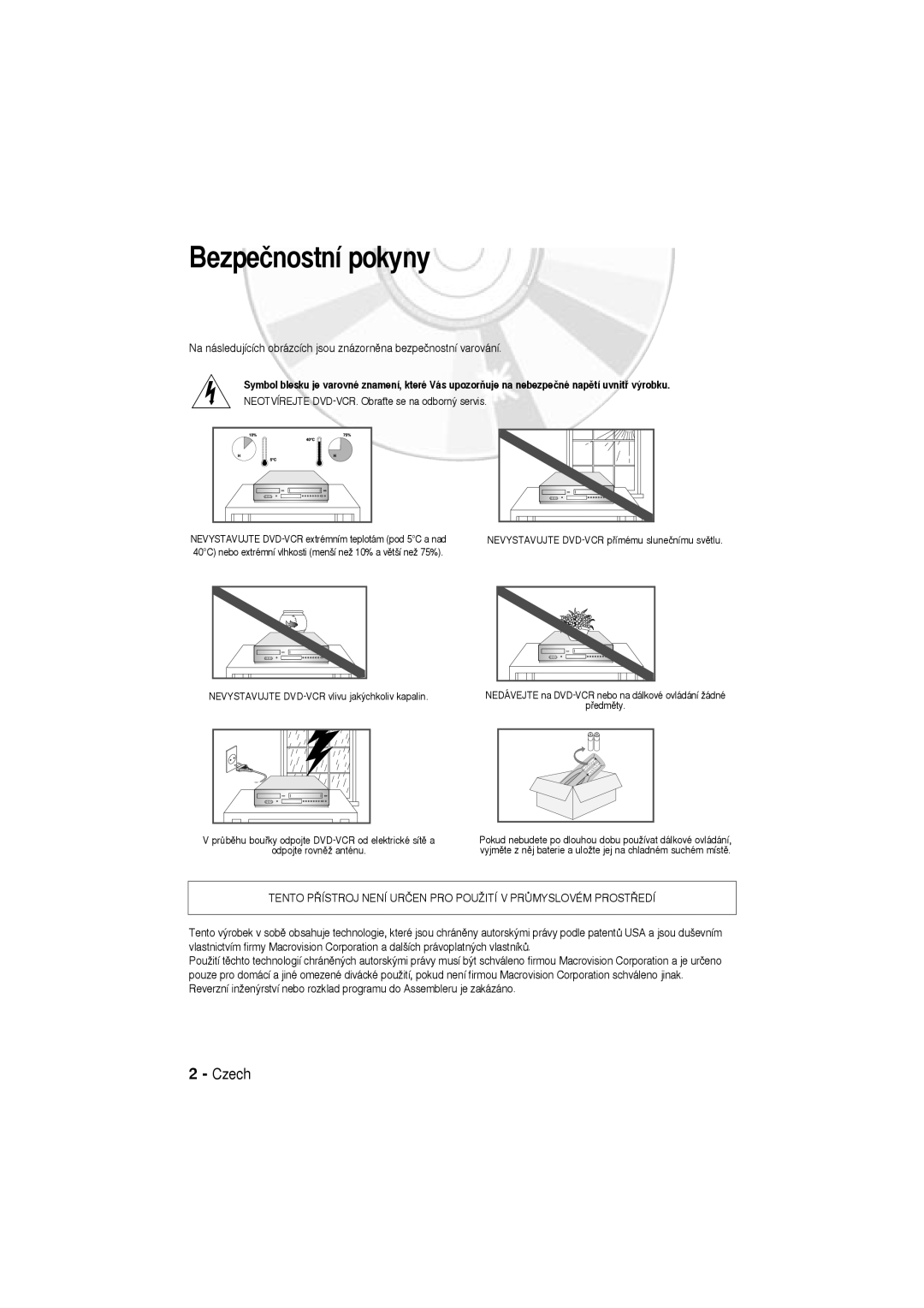 Samsung DVD-V6600, DVD-V5600 user manual Bezpeãnostní pokyny, Neotvírejte DVD-VCR. ObraÈte se na odborn˘ servis 