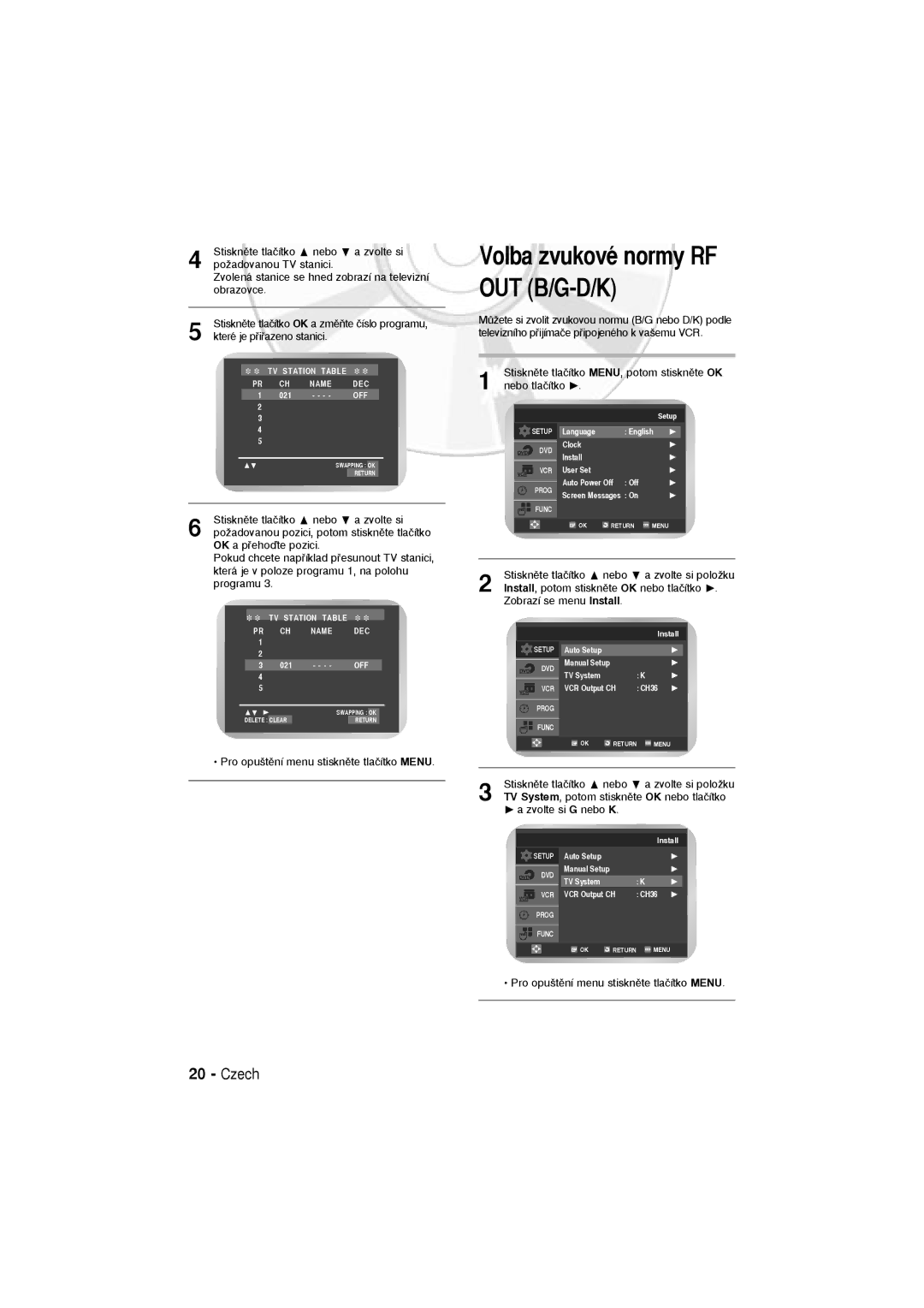 Samsung DVD-V6600, DVD-V5600 Volba zvukové normy RF OUT B/G-D/K, Která je v poloze programu 1, na polohu, Programu 