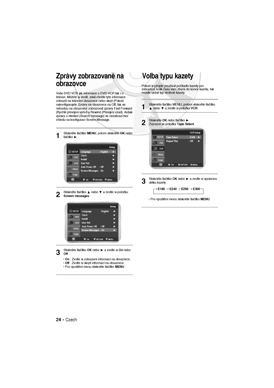 Samsung DVD-V6600 Volba typu kazety, Zprávy zobrazované na obrazovce, Stisknûte tlaãítko Nebo Zvolte si poloÏku, Off 