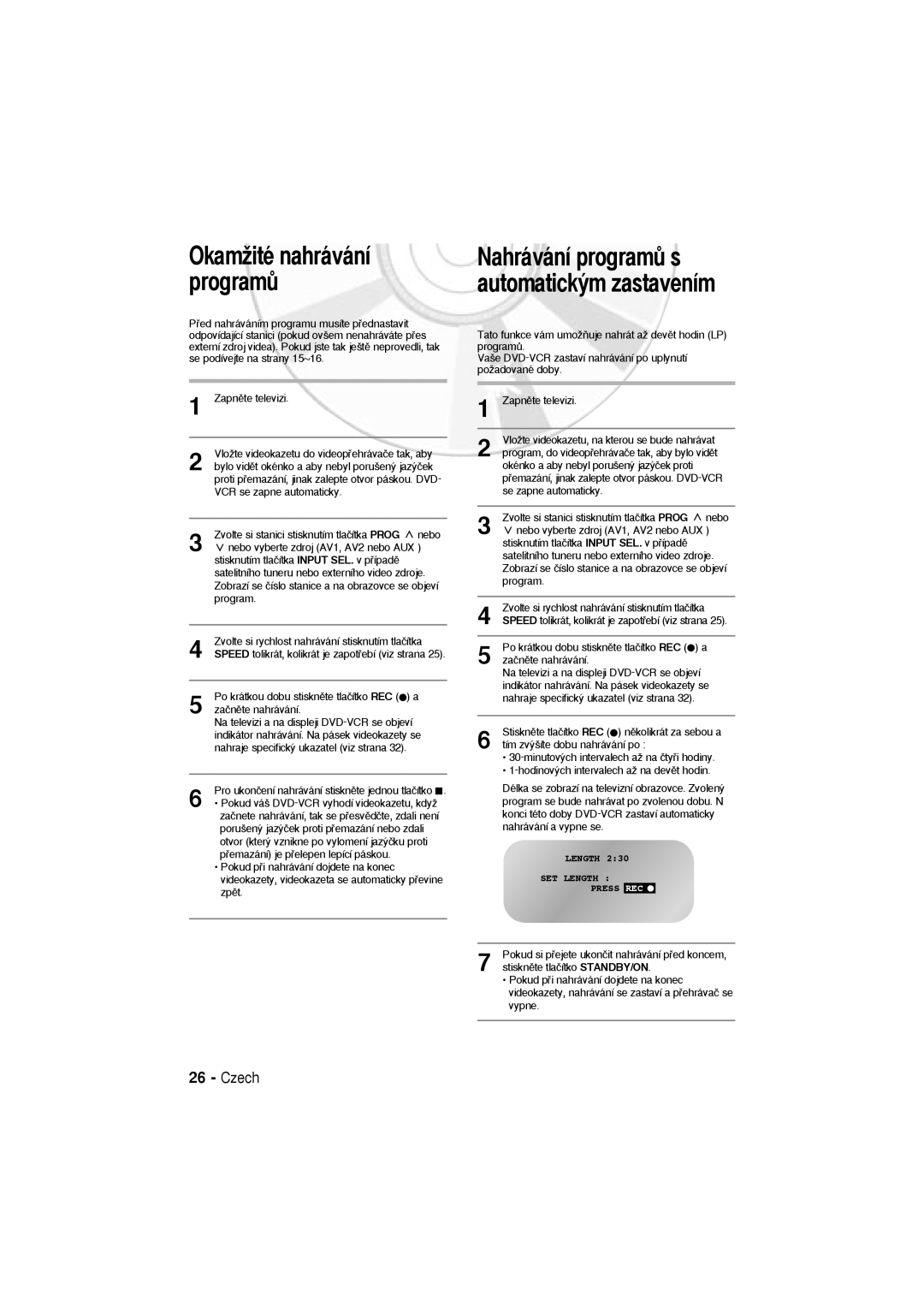 Samsung DVD-V6600, DVD-V5600 user manual OkamÏité nahrávání programÛ, Nahrávání programÛ s automatick˘m zastavením 