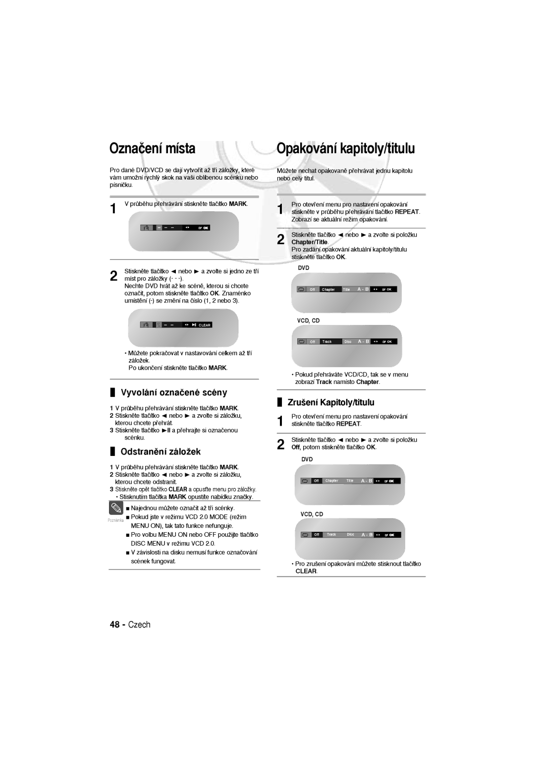 Samsung DVD-V6600, DVD-V5600 Oznaãení místa, Opakování kapitoly/titulu, Vyvolání oznaãené scény, Odstranûní záloÏek 