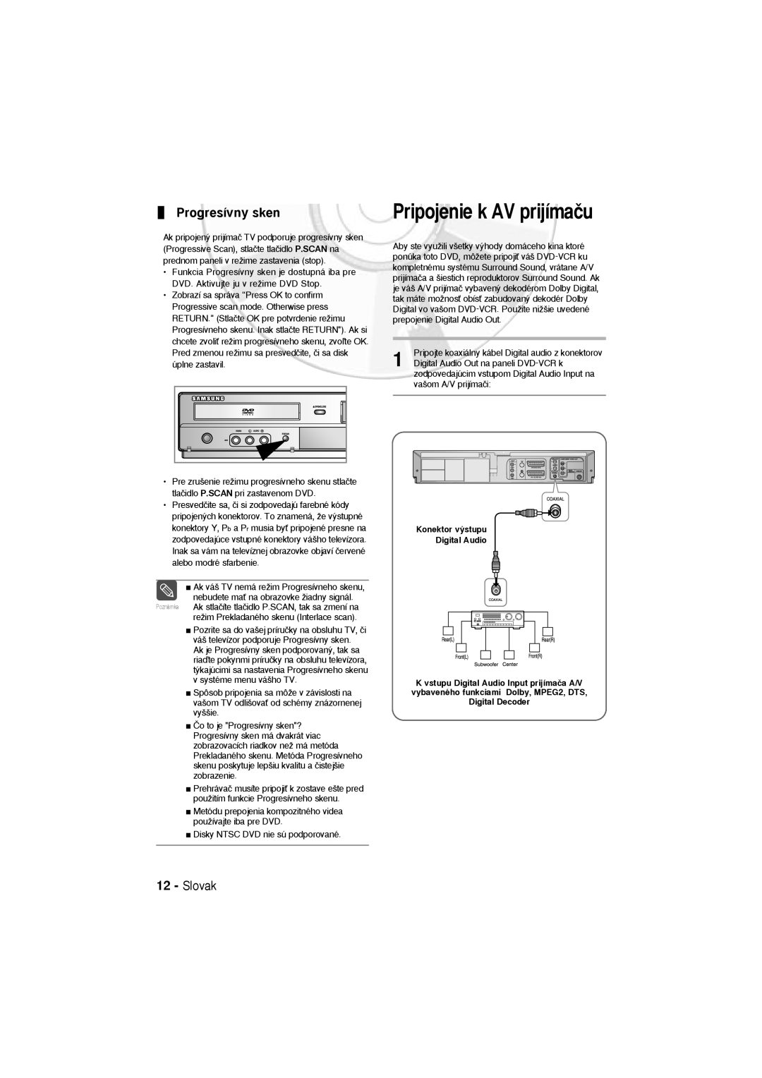 Samsung DVD-V5600, DVD-V6600 Pripojenie k AV prijímaãu, Progresívny sken, Pred zmenou reÏimu sa presvedãite, ãi sa disk 