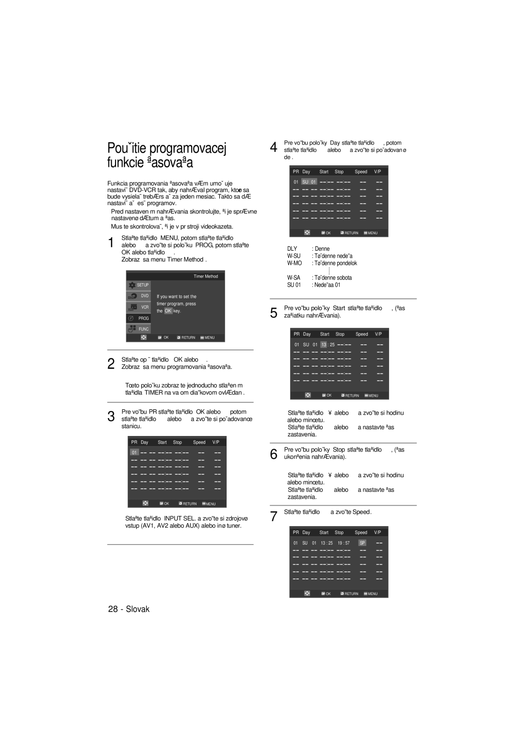 Samsung DVD-V5600, DVD-V6600 user manual PouÏitie programovacej funkcie ãasovaãa 