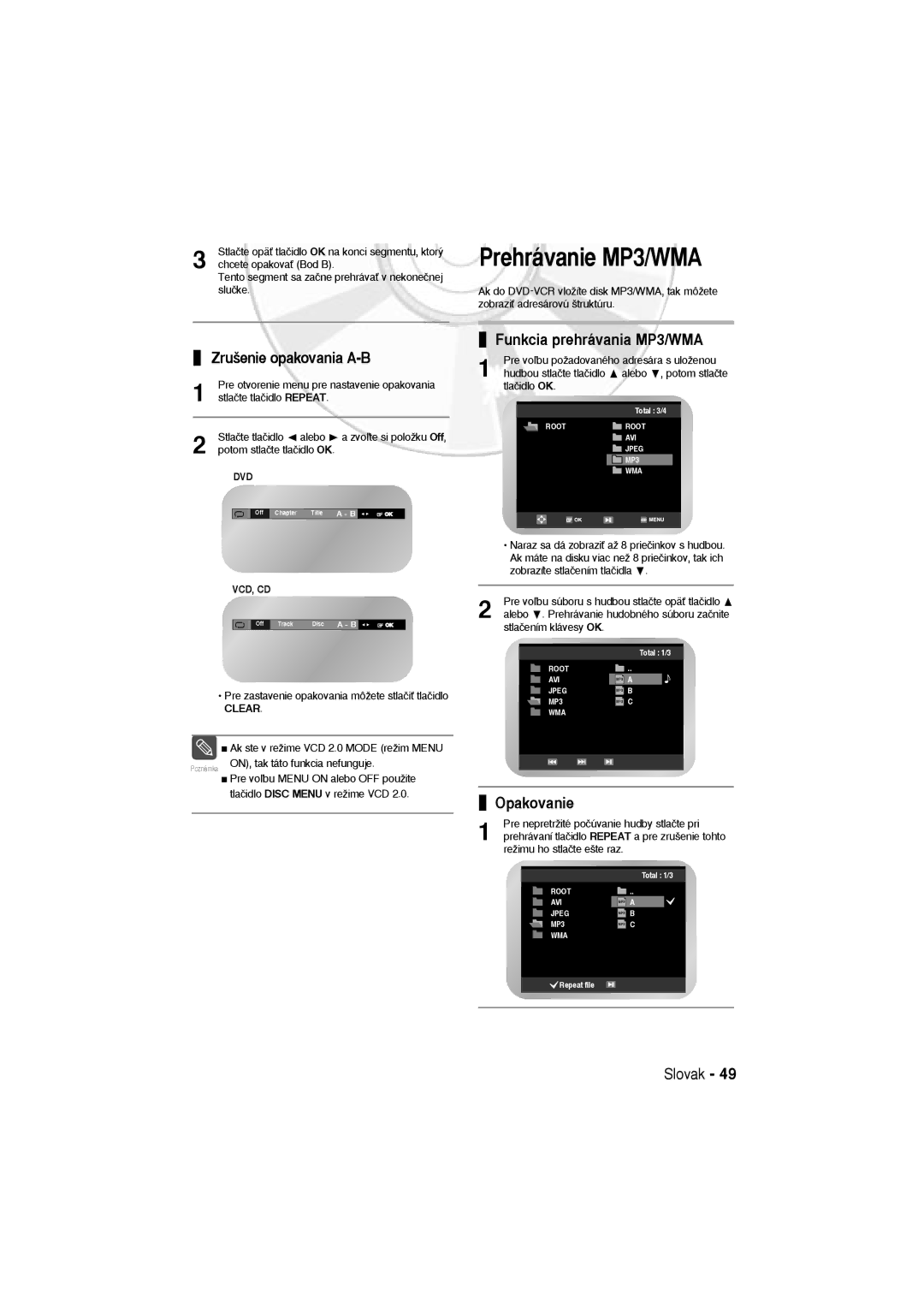 Samsung DVD-V6600, DVD-V5600 Prehrávanie MP3/WMA, Zru‰enie opakovania A-B, Funkcia prehrávania MP3/WMA, Opakovanie 