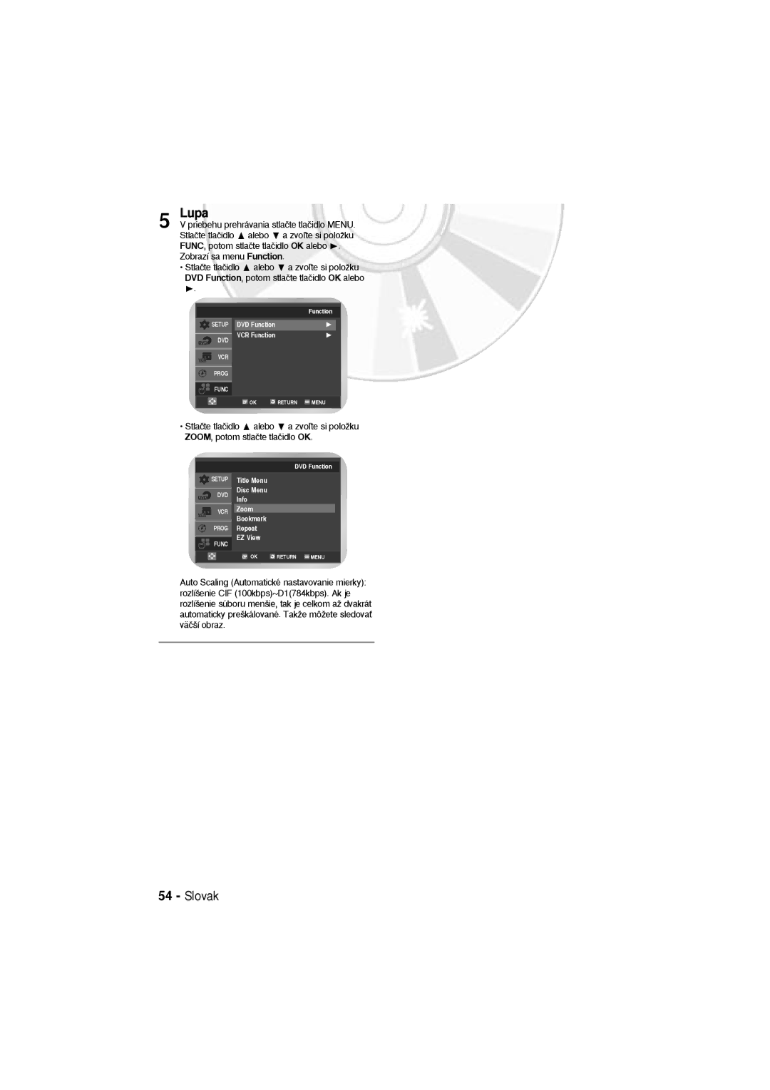 Samsung DVD-V5600, DVD-V6600 user manual Lupa, FUNC, potom stlaãte tlaãidlo OK alebo 